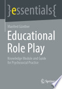 Educational Role Play : Knowledge Module and Guide for Psychosocial Practice /