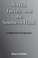 NATO, Turkey, and the southern flank /