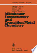 Mössbauer spectroscopy and transition metal chemistry /
