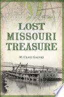 LOST MISSOURI TREASURE.