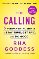 CALLING : stay true - get paid - do good.