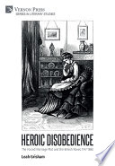 HEROIC DISOBEDIENCE the forced marriage plot and the british novel, 1747-1880.