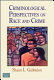Criminological perspectives on race and crime /