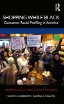Shopping while black : consumer racial profiling in America /