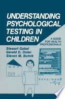 Understanding psychological testing in children : a guide for health professionals /