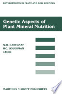 Genetic Aspects of Plant Mineral Nutrition : Proceedings of the Second International Symposium on Genetic Aspects of Plant Mineral Nutrition, organized by the University of Wisconsin, Madison, June 16-20, 1985 /