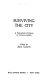 Surviving the city ; a sourcebook of papers on urban livability.