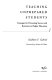 Teaching unprepared students : strategies for promoting success and retention in higher education /