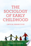 The Sociology of Early Childhood : Critical Perspectives /