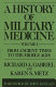 A history of military medicine /