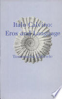 Italo Calvino : eros and language /