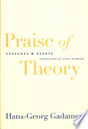 Praise of theory : speeches and essays /