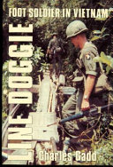 Line doggie : foot soldier in Vietnam /