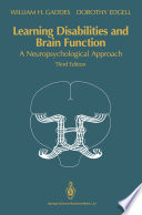 Learning Disabilities and Brain Function : A Neuropsychological Approach /