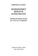 Humanismus, Barock, Aufklarung. : Geschichte der deutschen Literatur vom 16. bis zum 18. Jahrhundert.