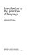 Introduction to the principles of language /