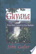 Guyana : from state control to free markets /