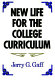 New life for the college curriculum : assessing achievements and furthering progress in the reform of general education /