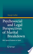 Psychosocial and legal perspectives of marital breakdown : with special emphasis on Spain /