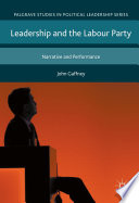 Leadership and the Labour Party : narrative and performance /