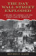 The day Wall Street exploded : a story of America in its first age of terror /