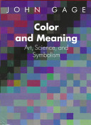 Color and meaning : art, science, and symbolism /