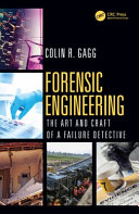 Forensic engineering : the art and craft of a failure detective /