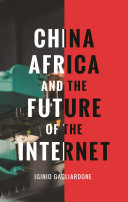 China, Africa, and the future of the internet /