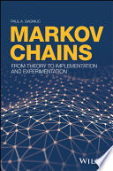 Markov chains : from theory to implementation and experimentation /