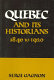 Quebec and its historians, 1840 to 1920 /