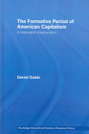 The formative period of American capitalism : a materialist interpretation /