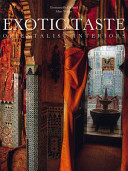 Exotic taste : Orientalist interiors /