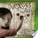 The wolves in the walls /