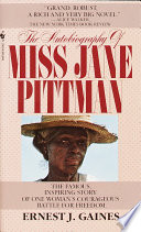 The autobiography of Miss Jane Pittman /