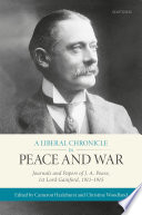 A liberal chronicle in peace and war : journals and papers of J.A. Pease, 1st Lord Gainford, 1911-1915 /