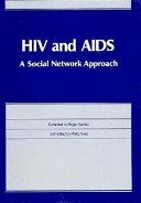 HIV and AIDS : a social network approach /