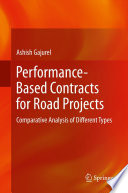 Performance-based contracts for road projects : comparative analysis of different types /