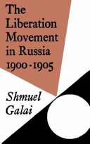 The liberation movement in Russia, 1900-1905.