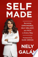 Self made : becoming empowered, self-reliant, and rich in every way /