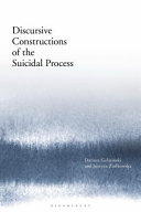 Discursive constructions of the suicidal process /
