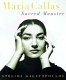 Maria Callas : sacred monster /