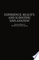 Experience, Reality, and Scientific Explanation : Essays in Honor of Merrilee and Wesley Salmon /