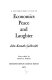 A contemporary guide to economics, peace, and laughter /
