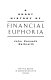 A short history of financial euphoria /