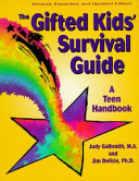 The gifted kids' survival guide : a teen handbook /