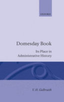 Domesday book : its place in administrative history /