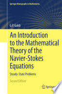 An introduction to the mathematical theory of the Navier-Stokes equations : steady-state problems /