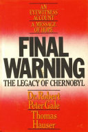 Final warning : the legacy of Chernobyl /