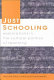 Just schooling : explorations in the cultural politics of teaching /