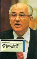 Gorbachev and his revolution /